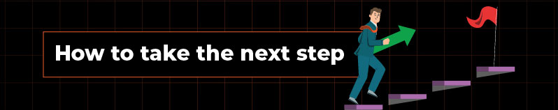 How to take the next step