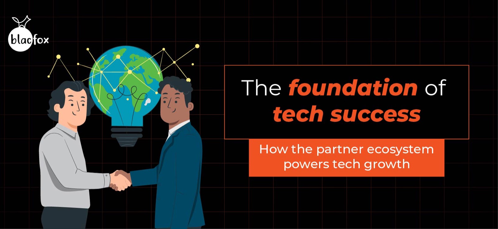 The Foundation of Tech Success: How the Partner Ecosystem Powers Tech Growth