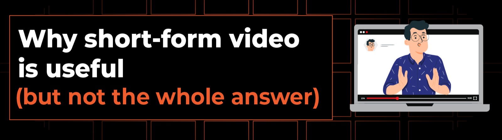 The Magic of Short-Form Video